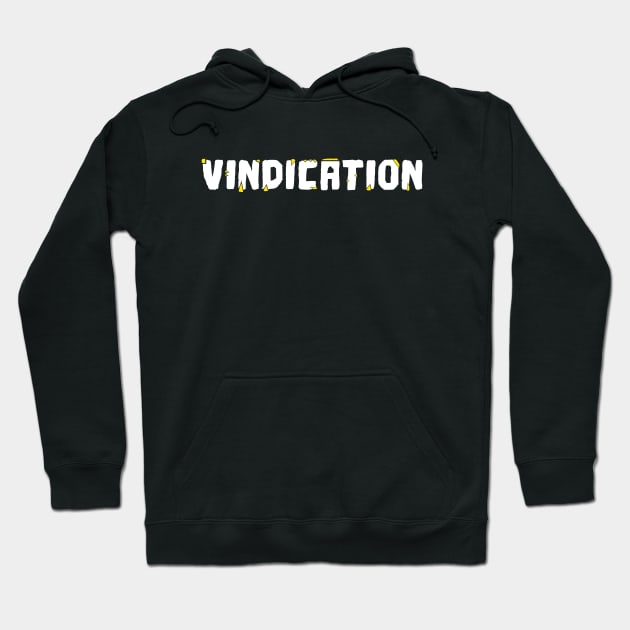 VINDICATION Hoodie by Printnation